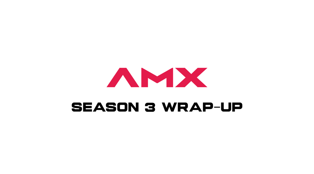 AMX Global League Season 3 Wrap-Up