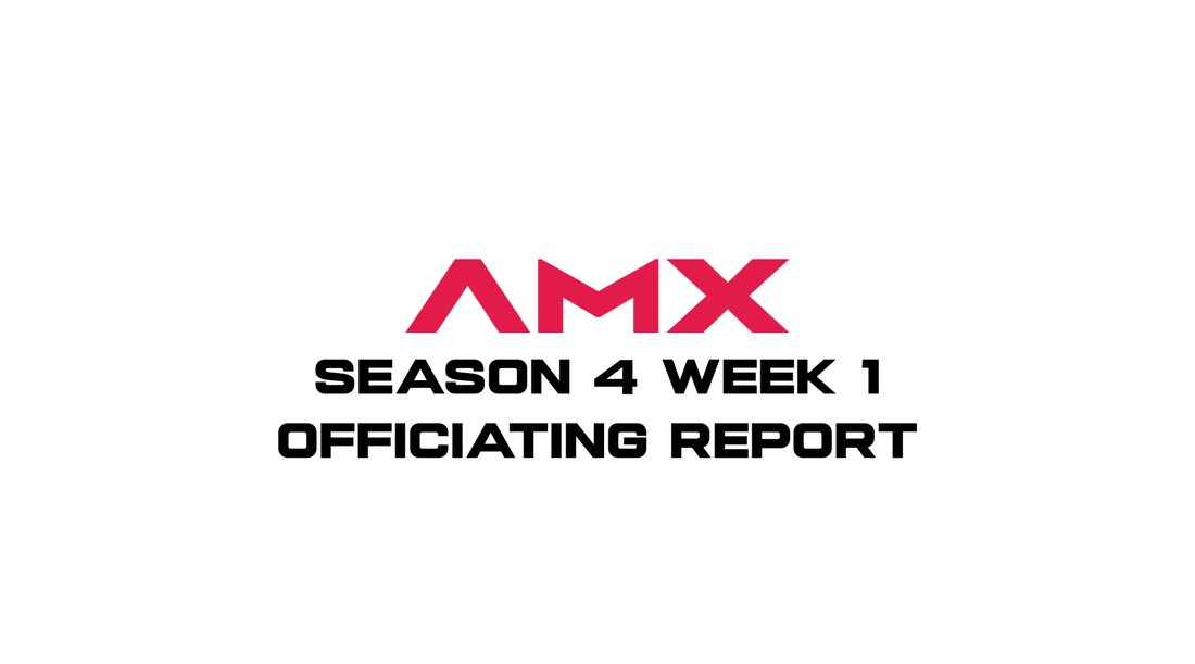 Season 4 WEEK 1 Officiating Report